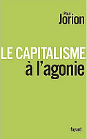 jorion le capitalisme à l'agonie de Paul Jorion